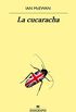 La cucaracha (Panorama de narrativas n 1018) (Spanish Edition)