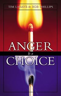 Anger Is a Choice (English Edition)