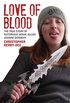 Love of Blood - The True Story of Notorious Serial Killer Joanne Dennehy (English Edition)