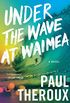 Under the Wave at Waimea (English Edition)