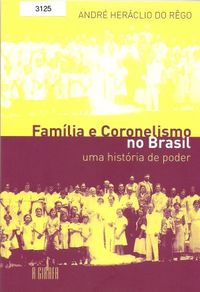 Famlia e coronelismo no Brasil