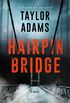 Hairpin Bridge: A Novel (English Edition)
