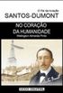 Santos-Dumont  No corao da Humanidade