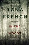 In the Woods: A stunningly accomplished psychological mystery which will take you on a thrilling journey through a tangled web of evil and beyond - to ... Squad series Book 1) (English Edition)