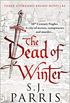 The Dead of Winter: Three gripping Tudor historical crime thriller novellas from a No. 1 Sunday Times bestselling fiction author: Three Giordano Bruno Novellas (English Edition)