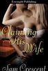 Claiming His Wife