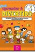 Aprender  Divertido com a Turma do Snoopy - Lingua Portuguesa...