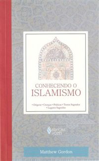 Conhecendo o Islamismo