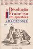 A Revoluo Francesa em Questes
