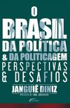 O Brasil da poltica e da politicagem: perspectivas e desafios