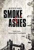 Smoke & Ashes (English Edition)