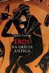 Eros na Grécia antiga