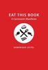 Eat This Book - A Carnivore`s Manifesto