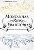 Montanhas, Rios e Trajetrias: A Escalada de uma Nova Estao (Humanidade e as Estaes Livro 1)