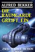 Die Raumgarde greift ein: Zwei Science Fiction Romane (German Edition)