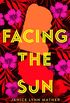 Facing the Sun (English Edition)