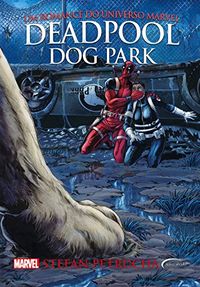 Deadpool: Dog Park (Marvel)