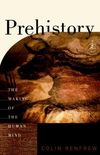 Prehistory: The Making of the Human Mind (Modern Library Chronicles Series Book 30) (English Edition)