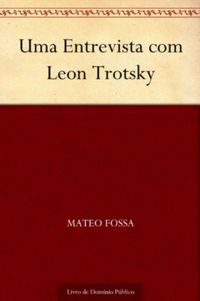 Uma Entrevista com Leon Trotsky