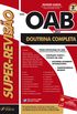 Super Reviso OAB. Doutrina Completa Para o Exame de Ordem