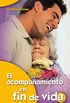 El acompaamiento en fin de vida (Mayores n 10) (Spanish Edition)