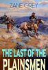 The Last of the Plainsmen (Western Classic): Wild West Adventure (English Edition)