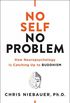 No Self, No Problem: