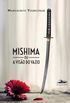Mishima ou A Viso do Vazio
