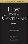 How to be a gentleman