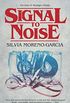 Signal to Noise (English Edition)
