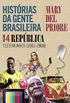 Histrias da gente brasileira  Volume 4: Repblica: Testemunhos (1951-2000)