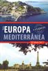 Guia o viajante Europa Mediterrnea - volume 1