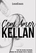 Com Amor, Kellan