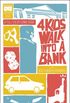 4 Kids Walk Into a Bank #01