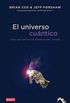El universo cuntico: Y por qu todo lo que puede suceder, sucede (Spanish Edition)