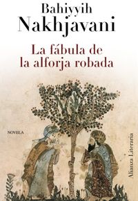 La fabula de la alforja robada  / The story of the stolen saddlebag