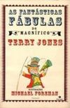 As Fantsticas Fbulas do Magnfico Terry Jones