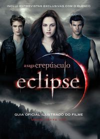 Eclipse - Guia Oficial Ilustrado Do Filme
