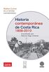 Historia contempornea de Costa Rica 1808-2010 (Spanish Edition)