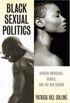 Black Sexual Politics