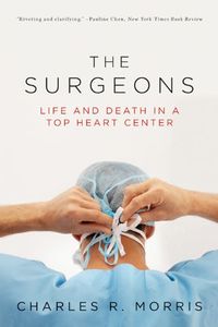 The Surgeons: Life and Death in a Top Heart Center (English Edition)