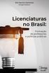 Licenciaturas no Brasil: Formao de professores e polticas pblicas