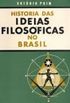 Histria das Idias Filosficas no Brasil