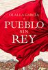 Pueblo sin rey (Spanish Edition)