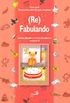 (Re)Fabulando - Volume 2
