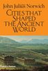 Cities That Shaped the Ancient World (English Edition)