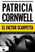 El factor Scarpetta (Doctora Kay Scarpetta 17)