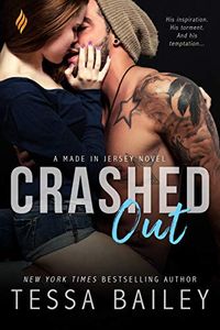 Crashed Out (Made in Jersey Book 1) (English Edition)