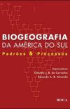 Biogeografia da Amrica do Sul: padres e processos