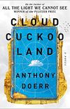 Cloud Cuckoo Land: A Novel (English Edition)